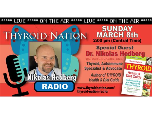 Thyroid Nation Dr. Hedberg Interview Hashimoto's Disease and Hypothyroidism